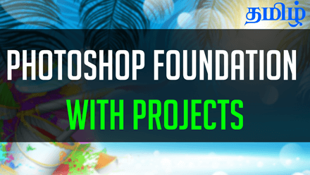 Photoshop Foundation with Projects